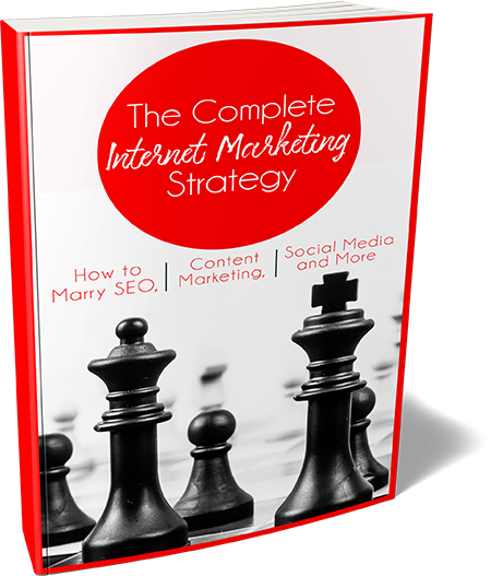 The Complete Internet Marketing Strategy
