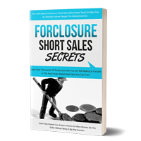 Forclosure Short Sales Secrets