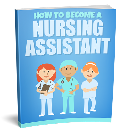 How To Become A Nursing Assistant