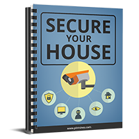 Secure Your House